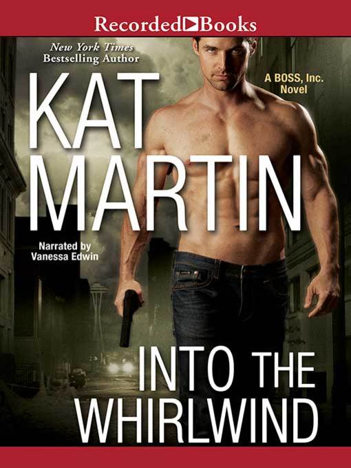 Title details for Into the Whirlwind by Kat Martin - Wait list